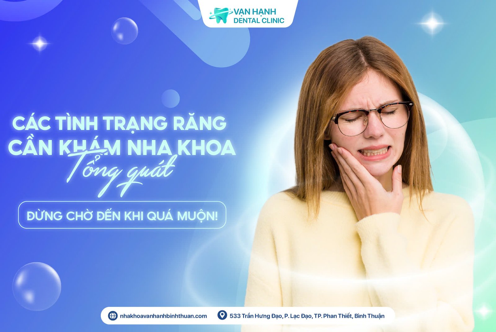 CÁC TÌNH TRẠNG RĂNG CẦN KHÁM NHA KHOA TỔNG QUÁT