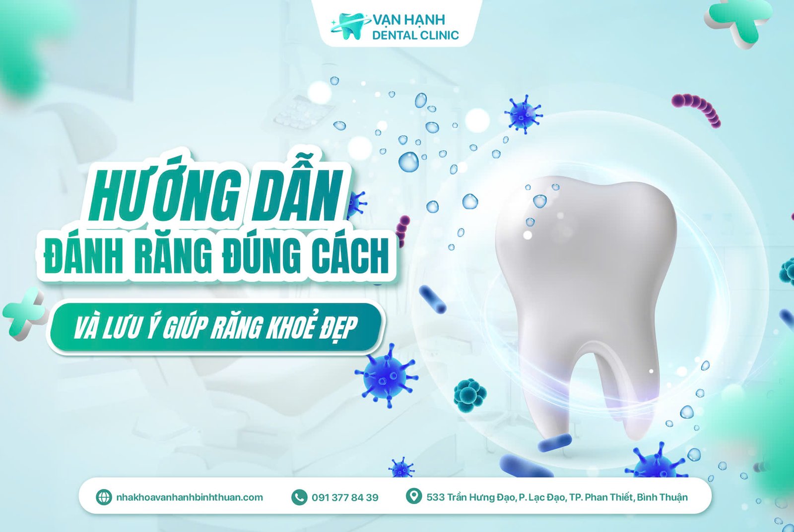HƯỚNG DẪN ĐÁNH RĂNG ĐÚNG CÁCH VÀ LƯU Ý GIÚP RĂNG KHOẺ ĐẸP
